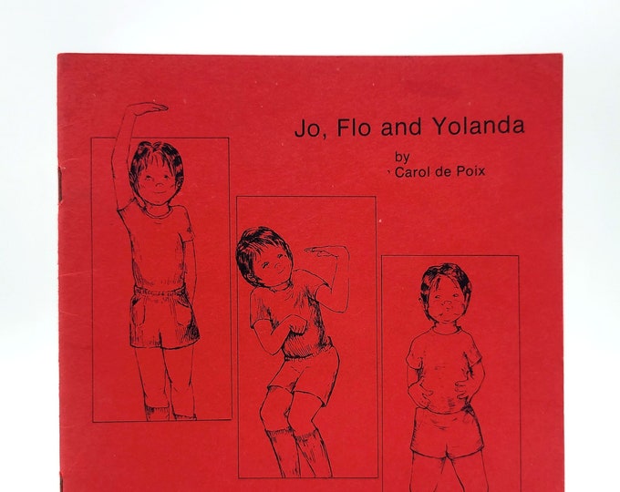 Jo, Flo and Yolanda 1973 Carol de Poix illustrated by Stephanie Sove Ney ~Lollipop Power ~Gender Role Children's Liberation ~Chapel Hill, NC