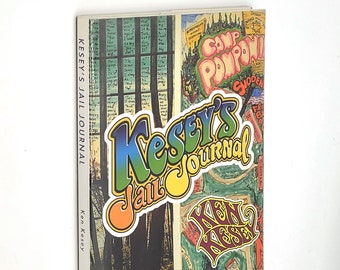 Ken Kesey's Jail Journal SIGNED by Merry Prankster George Walker, Ed McClanahan, Scott McDougall & David Stanford~ San Mateo Jail California