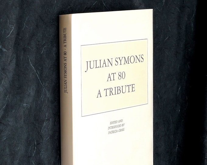 Julian Symons at 80: A Tribute ~ with SIGNED typed letter