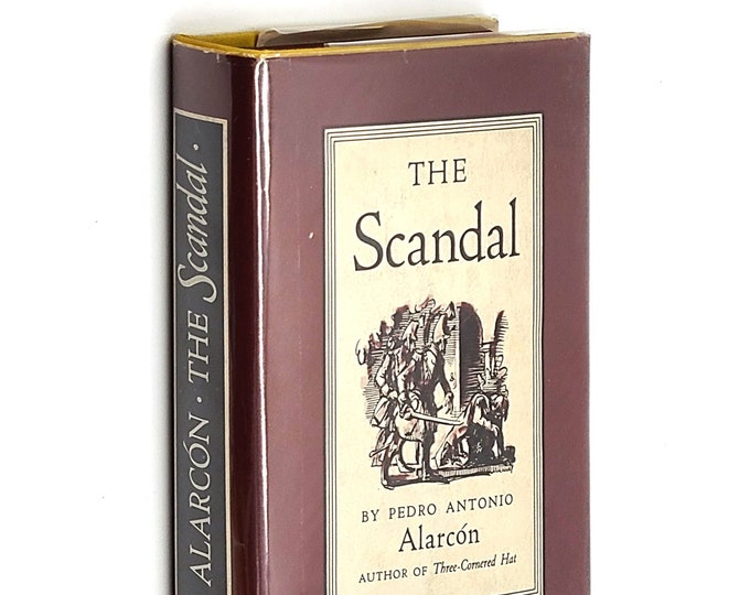 The Scandal by Pedro Antonio de Alarcon 1945 First American Edition ~ El escandalo