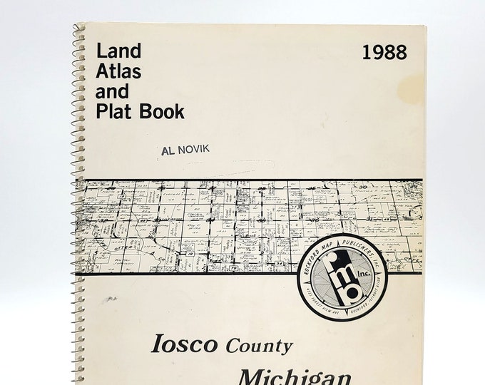 1988 Iosco County, Michigan, Land Atlas and Plat Book ~ Property Ownership Maps