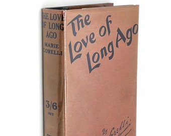 The Love of Long Ago and Other Stories MARIE CORELLI 1920 Short Stories ~ First Edition ~ Fiction