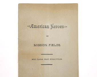 American Heroes on Mission Fields: Clara Gray Schauffler c 1890 missionary biography Constantinople Prague Cleveland Henry Albert Schauffler