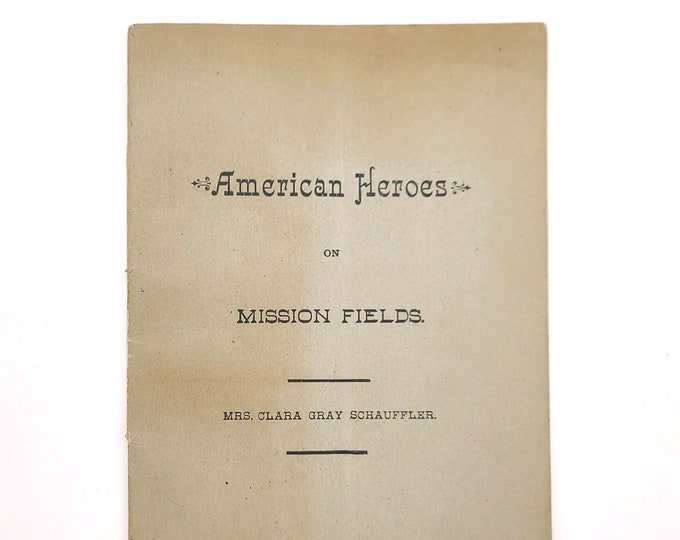 American Heroes on Mission Fields: Clara Gray Schauffler c 1890 missionary biography Constantinople Prague Cleveland Henry Albert Schauffler
