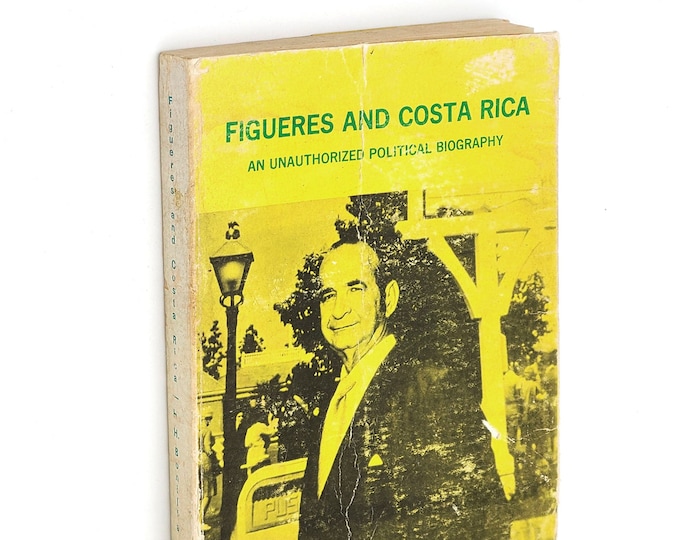 Figueres & Costa Rica: Political Biography of President 1975 by H.H BONILLA ~ History