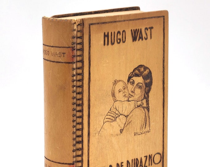 Flor de Durazno 1929 Hugo Wast - in custom wood binding ~ Argentina author ~ Argentine novel