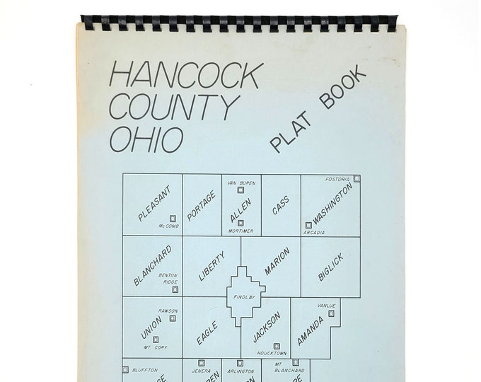 Hancock County, Ohio, Plat Book [January 1989] township & village property maps