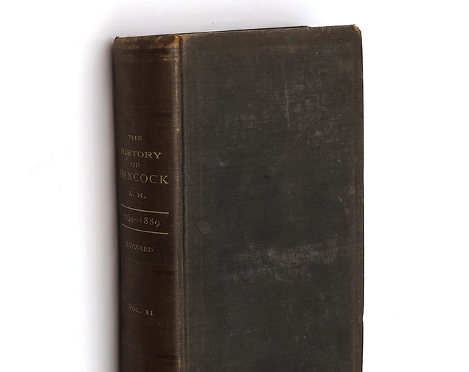 The History of Hancock New Hampshire 1764-1889, Vol. II [Genealogical Register] Genealogy & Biography
