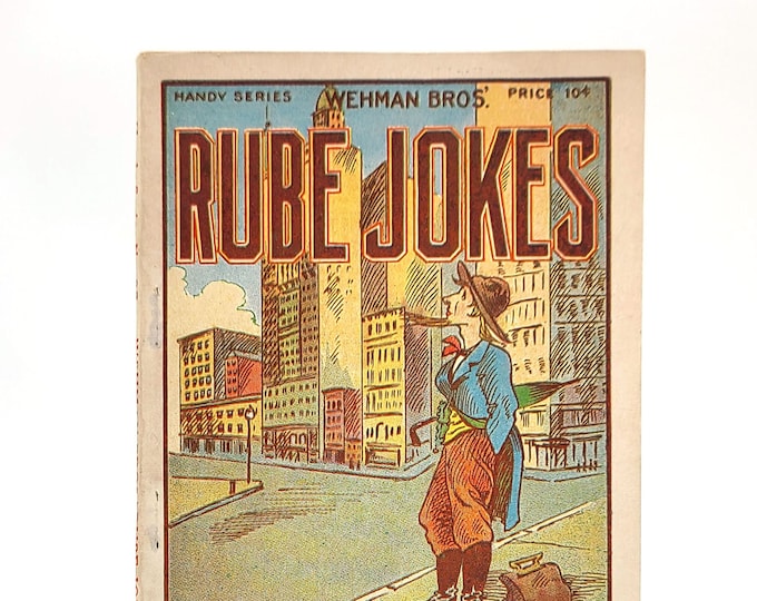 Wehman Bros.' Rube Jokes [Handy Series No. 37] 1914 pulp joke book ~ antique humor