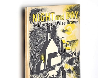Night and Day 1942 Margaret Wise Brown & Leonard Weisgard