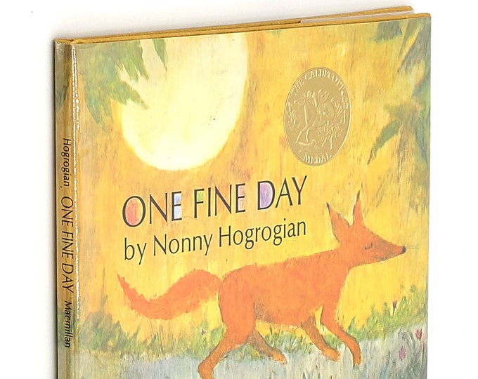 One Fine Day NONNY HOGROGIAN 1971 Caldecott Medal Winner ~ Armenian Folk Tale ~ Children's