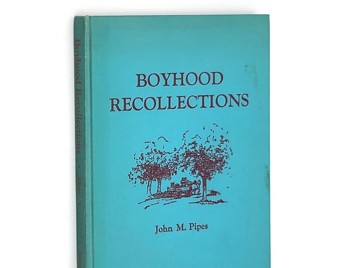 Boyhood Recollections 1878-1891 by JOHN M PIPES Corvallis Oregon Independence Dallas Polk County Willamette Valley Skipworth Benton County