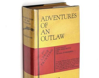 Adventures of an Outlaw: Prison Colony Memoirs of Ralph Rashleigh 1825-1844, New South Wales (NSW) Australia 1929 illus by Zhenya Gay