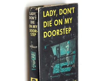 Lady, Don't Die on My Doorstep 1951 Joseph Shallit ~ First Edition