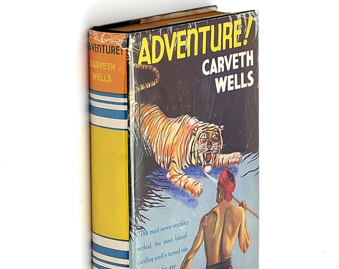 Adventure! 1931 Carveth Wells ~Africa & World Travel