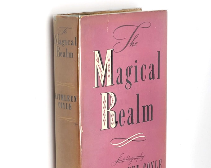 The Magical Realm 1943 Kathleen Coyle ~ Autobiography of Irish Novelist ~ First Edition ~ Derry, Ireland