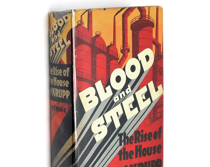 Blood and Steel: The Rise of the House of Krupp 1938 Bernhard Menne ~ Germany ~ history ~ weapons manufacturer ~ armament industry ~military