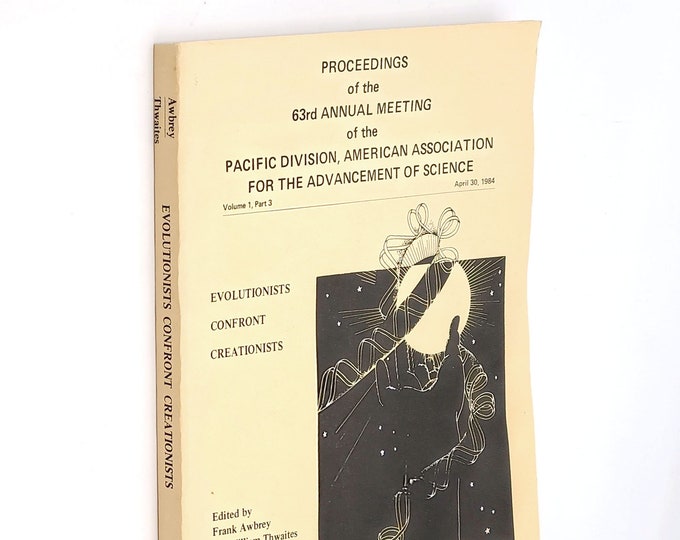 Evolutionists Confront Creationists ~AAAS Symposium papers by Robert V Gentry, Duane Gish, Brent Dalrymple, Russell Doolittle, Joel Cracraft