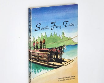 Scholls Ferry Tales by Margaret Putnam Hesse - Washington County, Oregon History - Tualatin Valley - Groner