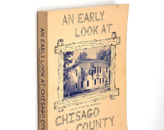 An Early Look at Chisago County [Minnesota] 1976 History