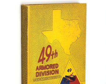 49th Armored Division, Texas National Guard  1952 Yearbook ~ Military ~ North Fort Hood