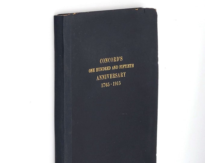 Concord, New Hampshire's One Hundred and Fiftieth Anniversary 1765-1915 ~ History ~ City Origins & Biographies of prominent figures