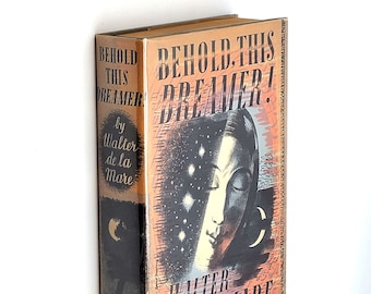 Behold This Dreamer! 1939 Walter de la Mare ~ First Edition ~ concerning Dreams, Sleep, Death, Night, the Unconscious & Imagination