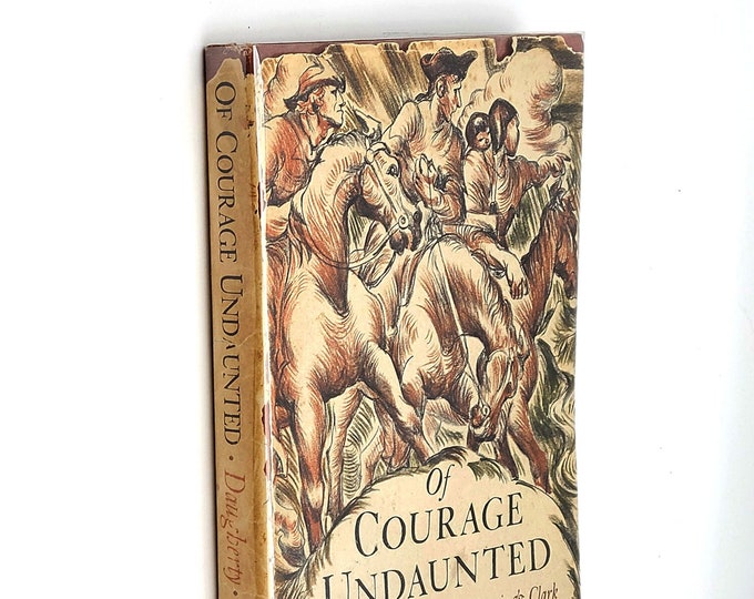 Of Courage Undaunted: Across the Continent with Lewis and Clark 1951 James Daugherty ~ First Edition