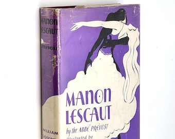 Manon Lescaut by Abbe Prevost 1931 illustrated by Alastair ~ Godwin/Rarity Press Edition in dust jacket