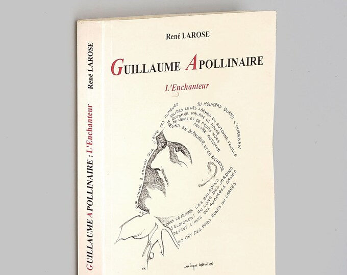 Guillaume Apollinaire: L'Enchanteur 1993 by Rene Larose ~ Biography & Literary Study w/ Bibliography ~ French Author ~ Surrealism