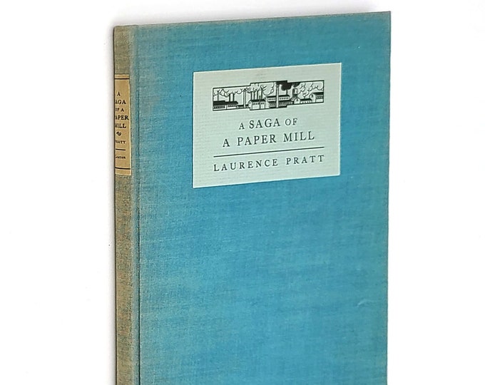 A Saga of a Paper Mill by Laurence Pratt SIGNED 1935 Poetry ~ Portland, Oregon ~ Poems about work in a paper mill