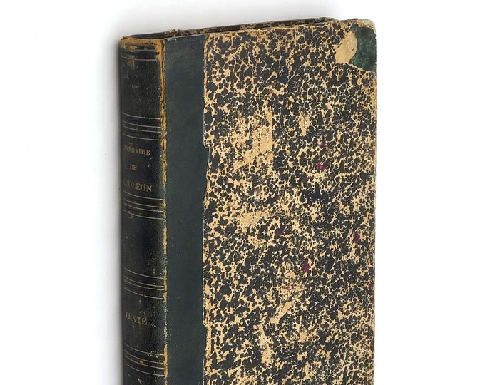 Itineraire General de Napoleon [Bonaparte's Daily Itinerary] 1845 Aristide-Michel Perrot ~ day-by-day chronology 1769-1821, places & events