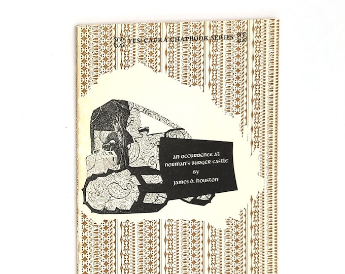 An Occurrence at Norman's Burger Castle JAMES D HOUSTON 1972 SIGNED Capra Press Chapbook