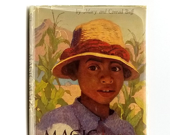 Magic Maize 1st Edition in Dust Jacket 1953 by Mary and Conrad Buff - Newbery Honor - Guatemala Mayan Boy