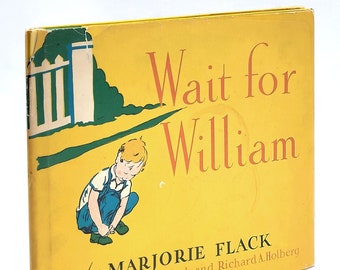 Wait for William 1935 Marjorie Flack - First Edition in scarce dust jacket