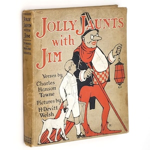 May include: A vintage book titled "Jolly Jaunts with Jim." The cover features a cartoon illustration of a man with a lantern and a boy with a dog. The book's spine displays the title and author's name.