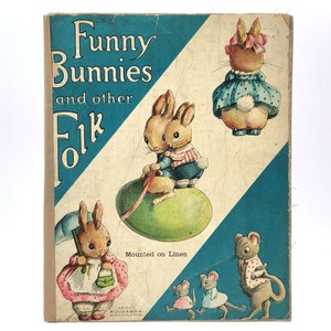 Funny Bunnies and other Folk 1920s McLoughlin Bros ~ Vintage ~ Linen ~ Children&#39;s ~ Nursery Rhymes ~ Animals