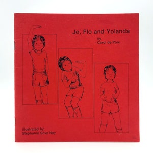 Jo, Flo and Yolanda 1973 Carol de Poix illustrated by Stephanie Sove Ney ~Lollipop Power ~Gender Role Children's Liberation ~Chapel Hill, NC