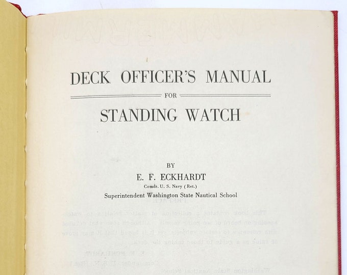 Deck Officer's Manual for Standing Watch 1919 Ernest Frederick Eckhardt ~ Navy ~ Puget Sound ~ Washington State Nautical School