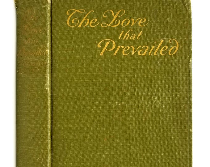 The Love That Prevailed 1907 Frank Frankfort Moore ~ novel about John Wesley