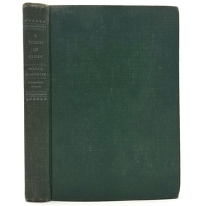 A Touch of Glory by Frank G. Slaughter 1945 1st Edition Hardcover HC - Doubleday - Post World War II Fiction Novel