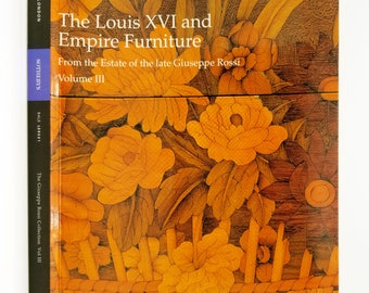 The Louis XVI and Empire Furniture from the Estate of the late Giuseppe Rossi Vol. III 12 March 1999, London Auction Sotheby's