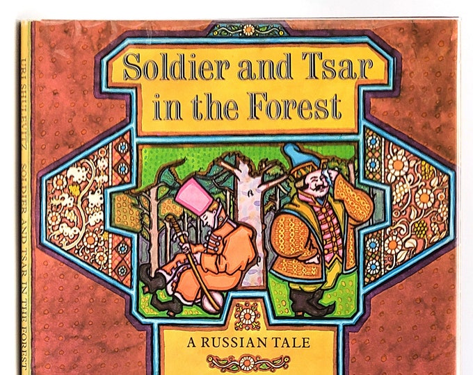 Soldier & Tsar in the Forest: A Russian Tale SIGNED 1st Edition in Dust Jacket 1972 by Richard Lourie illustrated by Uri Shulevitz