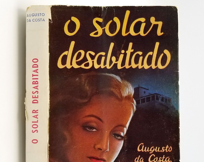 O solar desabitado SIGNED DEDICATION COPY 1943 by Augusto da Costa Inscribed to Erico Verissimo - Portugal