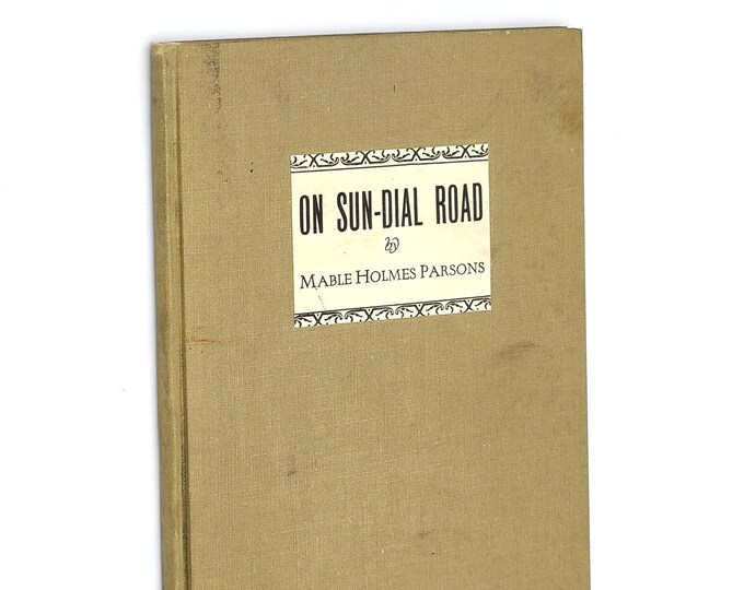 On Sun-Dial Road MABLE HOLMES PARSONS 1944 Signed ~ Poetry ~ Oregon Author ~ Northwest