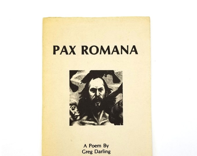 Pax Romana SIGNED 1979 by Greg Darling illustrated by Dan Barker - Corvallis, Oregon Author ~ Poetry