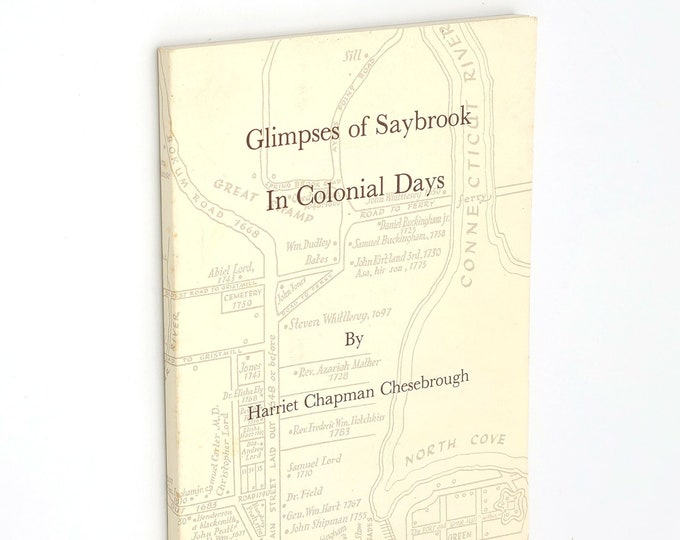 Glimpses of Saybrook in Colonial Days ~ Middlesex County, Connecticut ~ Local History