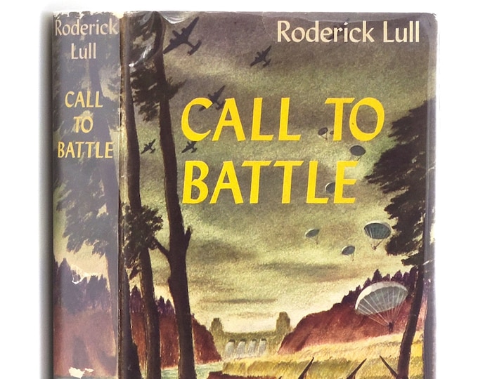 Call to Battle 1st Edition in Dust Jacket by RODERICK LULL 1943 Novel ~World War II ~Japanese West Coast Invasion ~Pacific Northwest ~Oregon