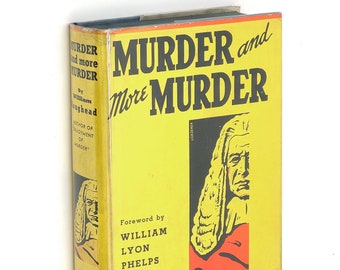 Murder and More Murder by WILLIAM ROUGHEAD 1939 True Crime