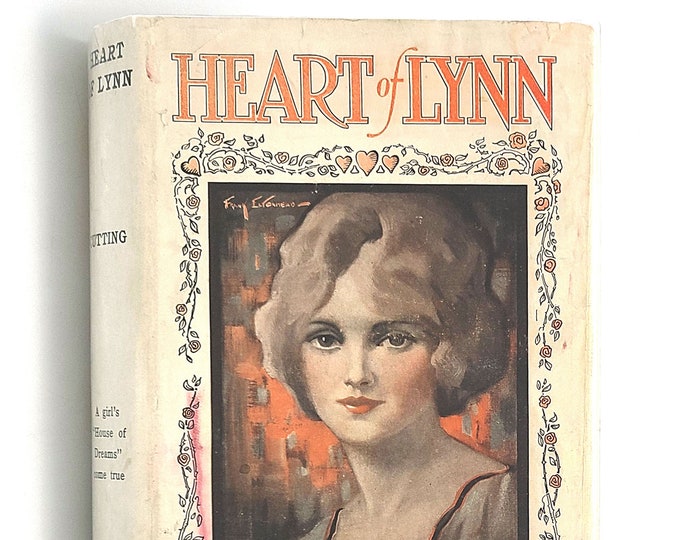 Heart of Lynn by MARY STEWART CUTTING 1904 Women ~ Domestic Realism ~ Novel of a single woman entrepreneur ~ poverty